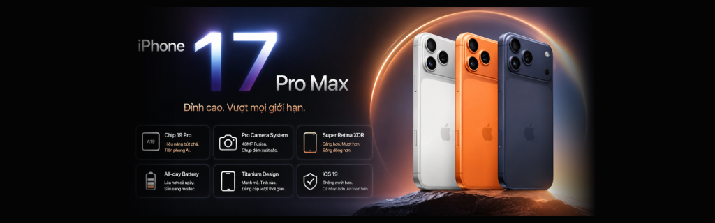 iPhone 17 Pro Max - Trải Nghiệm AI Đỉnh Cao